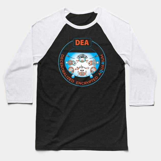 DEA. Decentralized Encrypted Aquarium. Baseball T-Shirt by voloshendesigns